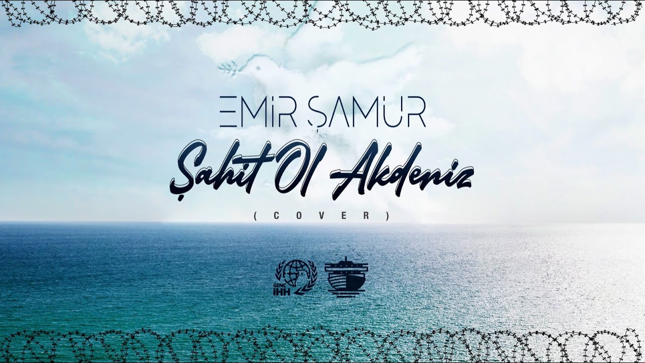 Emir Şamur - Şahit Ol Akdeniz (Cover)