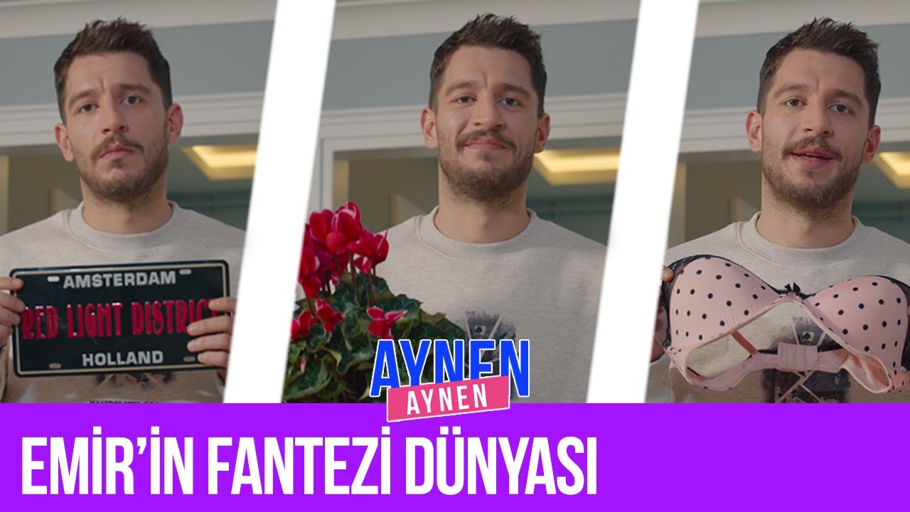 Emir’in Fantezi Dünyası I Aynen Aynen