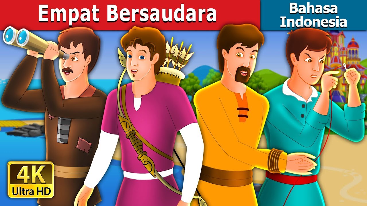 Empat Bersaudara | The Four Brothers Story in Indonesian @IndonesianFairyTales