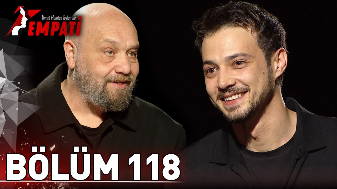 Empati 118. Bölüm - Mert Yazıcıoğlu