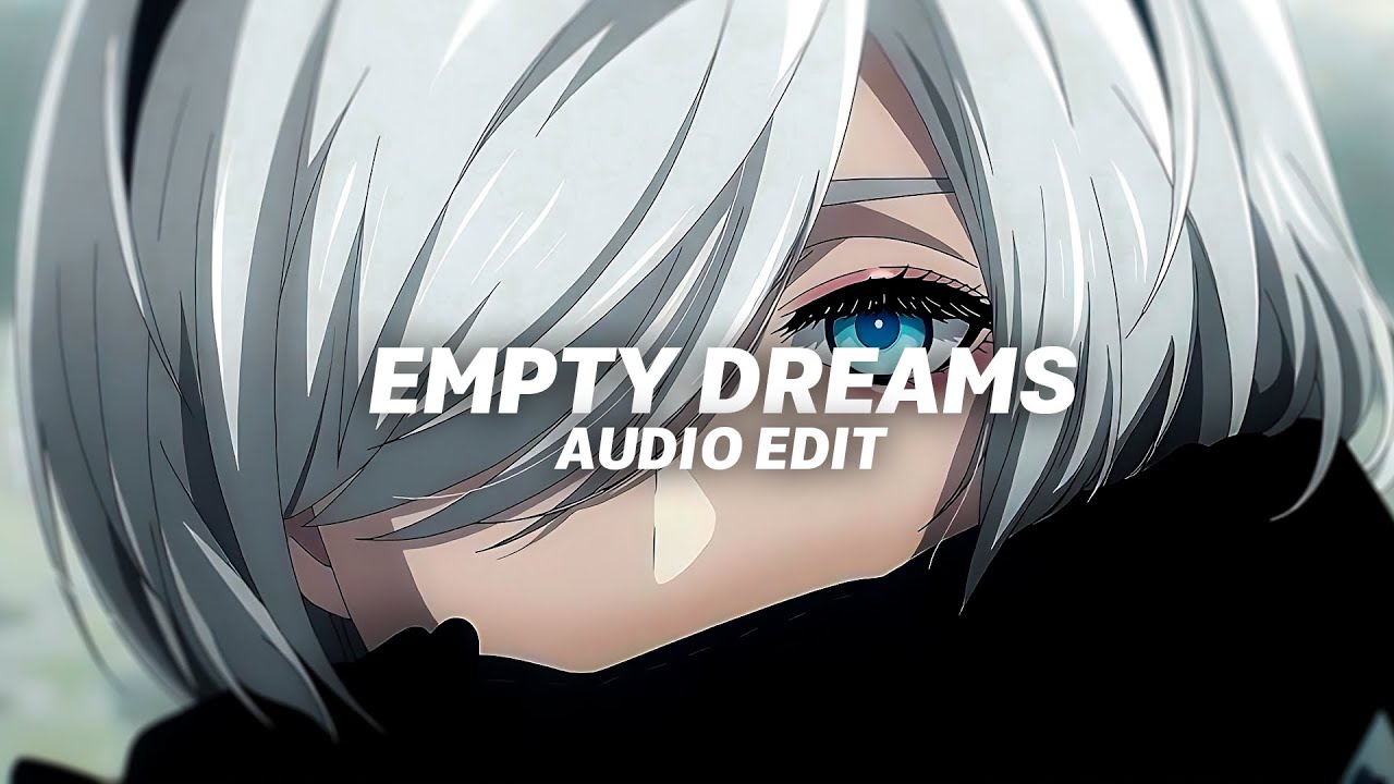 Empty dreams - cypariss (audio edit) | slowed