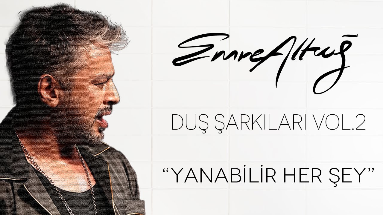 Emre Altuğ - Duş Şarkıları Vol.2 