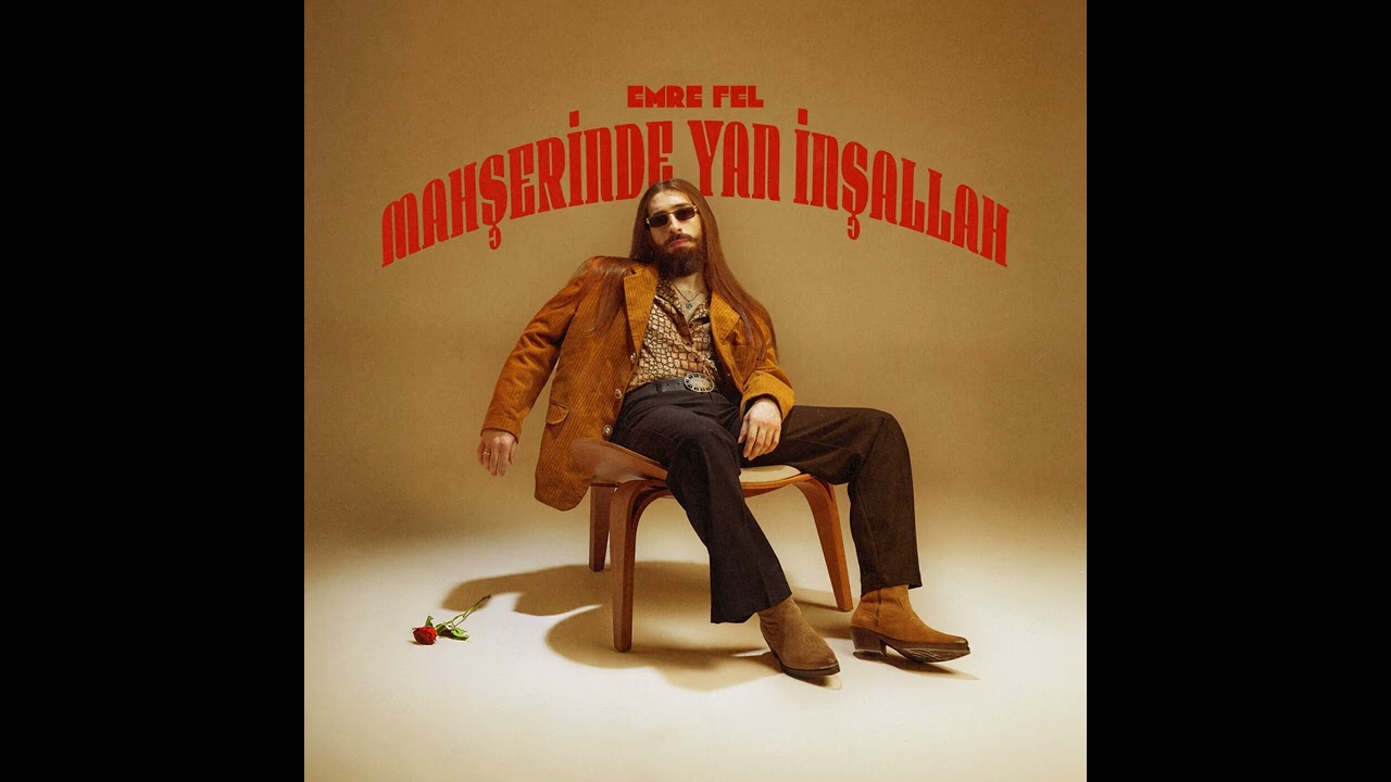 Emre Fel - Mahşerinde Yan İnşallah