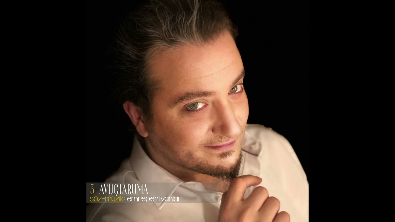 Emre Pehlivanlar - AVUÇLARUMA