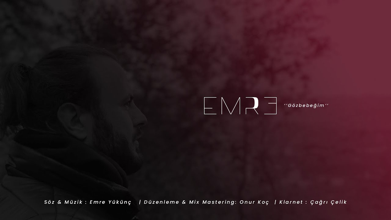 Emre Yc - Gözbebeğim