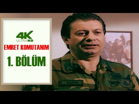 EMRET KOMUTANIM 1. BÖLÜM | 4K ULTRA HD Restorasyonlu