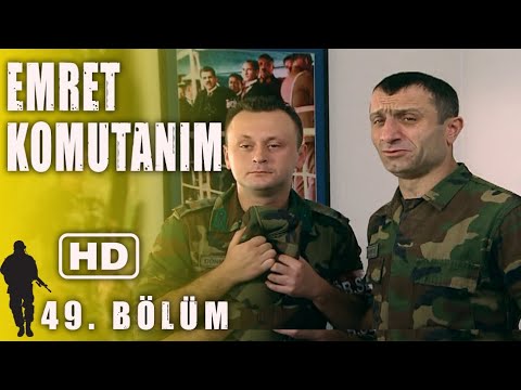 EMRET KOMUTANIM 49. BÖLÜM | FULL HD İZLE!