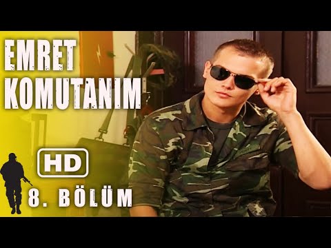 EMRET KOMUTANIM 8. BÖLÜM | FULL HD İZLE!