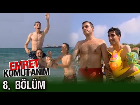 Emret Komutanım 8. Bölüm Tek Parça