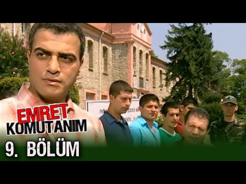 Emret Komutanım 9. Bölüm Tek Parça