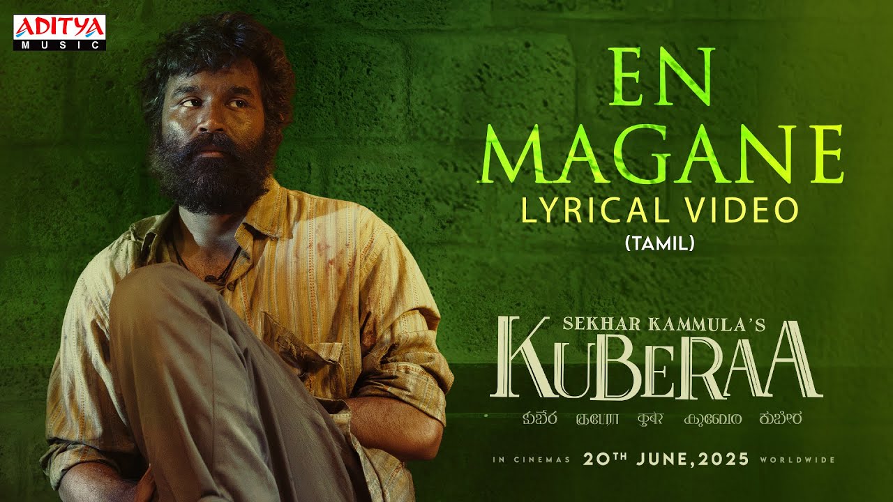 En Magane Lyrical Video (Tamil) | Kuberaa | Dhanush, Nagarjuna, Rashmika | Sekhar Kammula | DSP