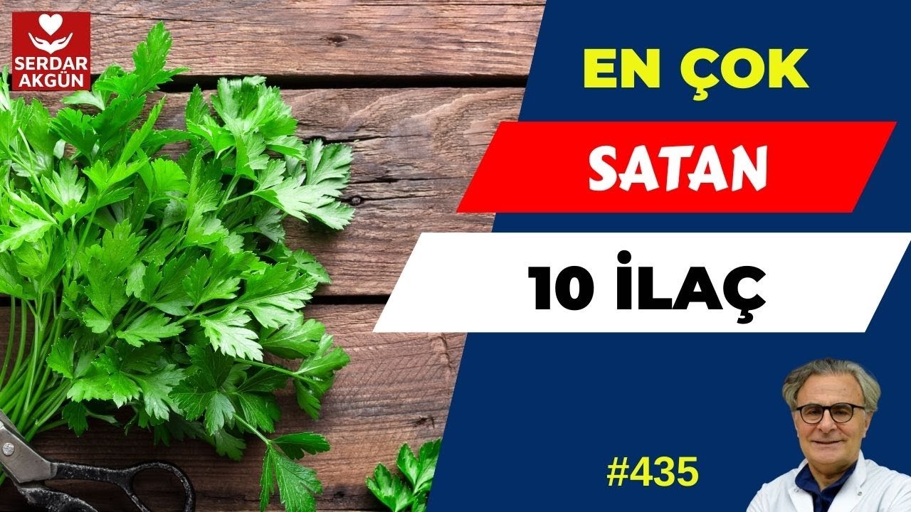 En Çok Satan  İlaçlar, Tıp Videoları, Porf.Dr.Serdar Akgün