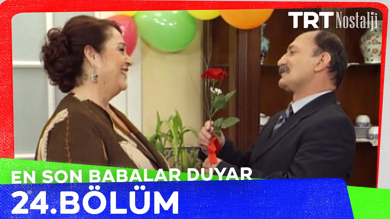 En Son Babalar Duyar 24. Bölüm @NostaljiTRT
