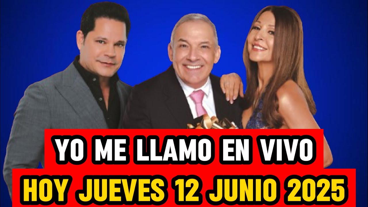 EN VIVO: YO ME LLAMO 2025 COLOMBIA HOY CAPITULO 104 EN VIVO YO ME LLAMO HOY 12 JUNIO