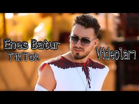 EN YENİ ENES BATUR - TİKTOK - VİDEOLARI