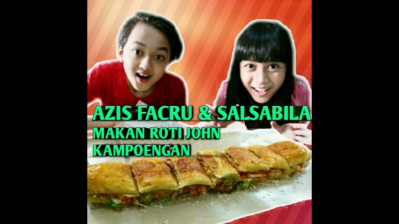 Enaknya SALSABILA Dan AZIS FACHRU makan Roti John kampoengan isi daging
