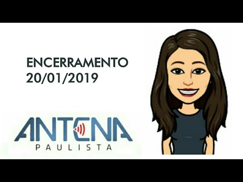 Encerramento do Antena Paulista/Globo SP (20/01/2019)