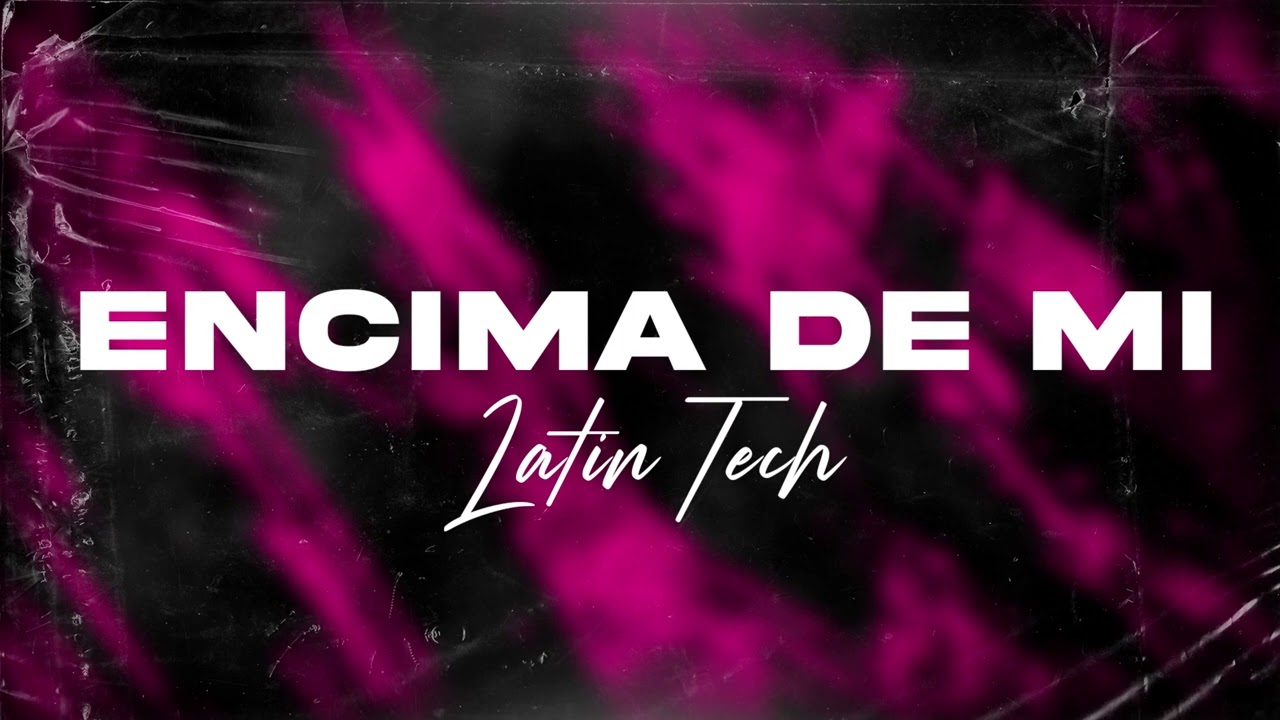 ENCIMA DE MI (Latin Tech) - Matias Ismael
