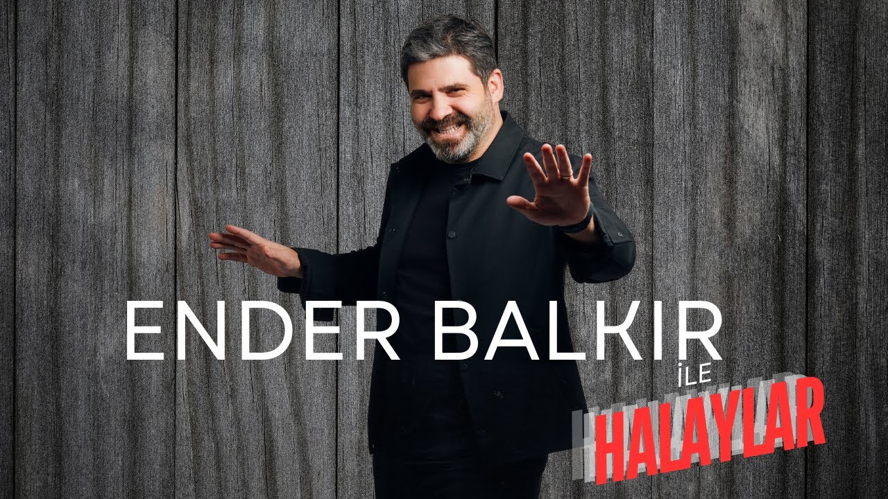 Ender Balkır ile Halaylar