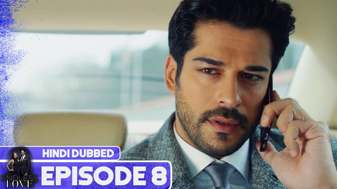Endless Love - Episode 8 | Hindi Dubbed | Kara Sevda