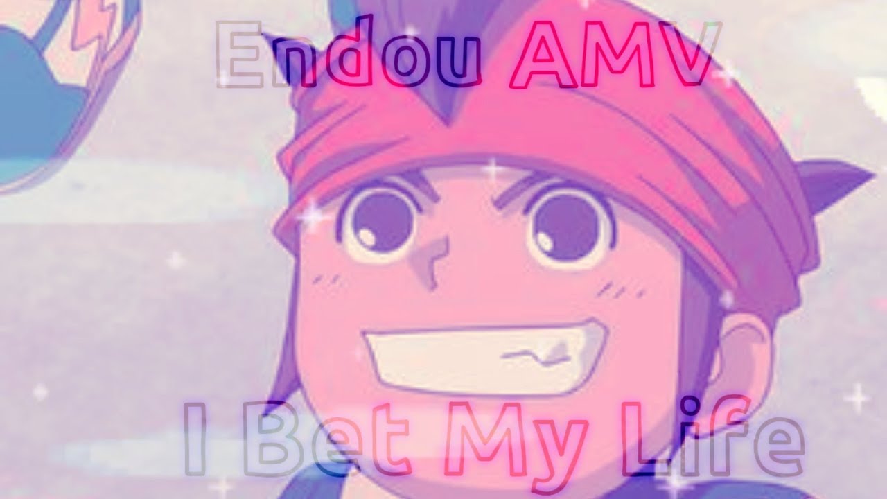 [Endou Mamoru/Satoru Endou] INAZUMA ELEVEN AMV - I Bet My Life
