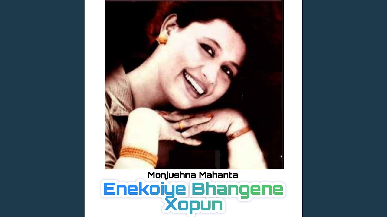 Enekoiye Bhangene Xopun