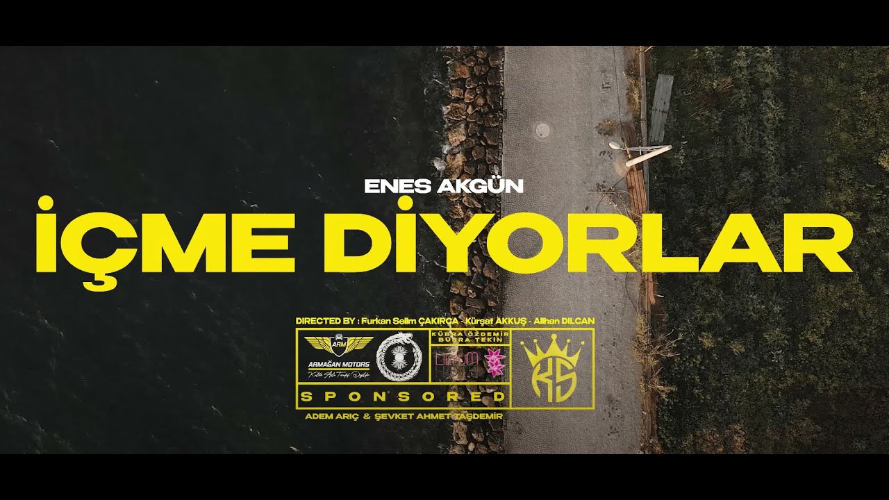 Enes Akgün - İçme Diyorlar (Official Video)