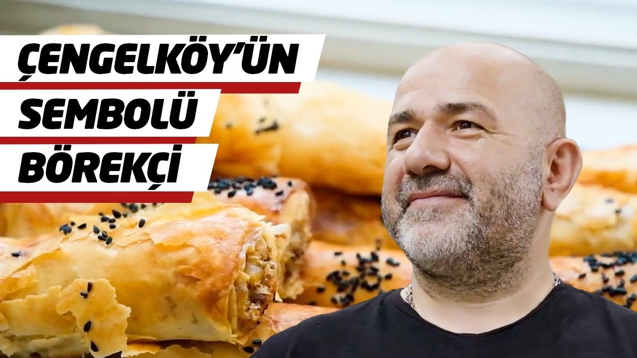 Çengelköy Börek Nasıl Büyüdü? | Diğer Börekçilerden Farkı Ne?