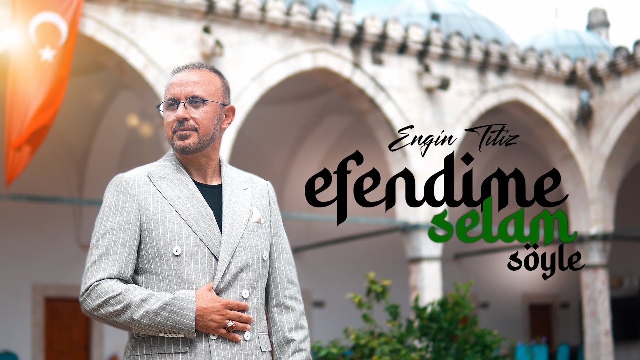 Engin Titiz | Efendime Selam Söyle 2024 (Yeni İlahi )