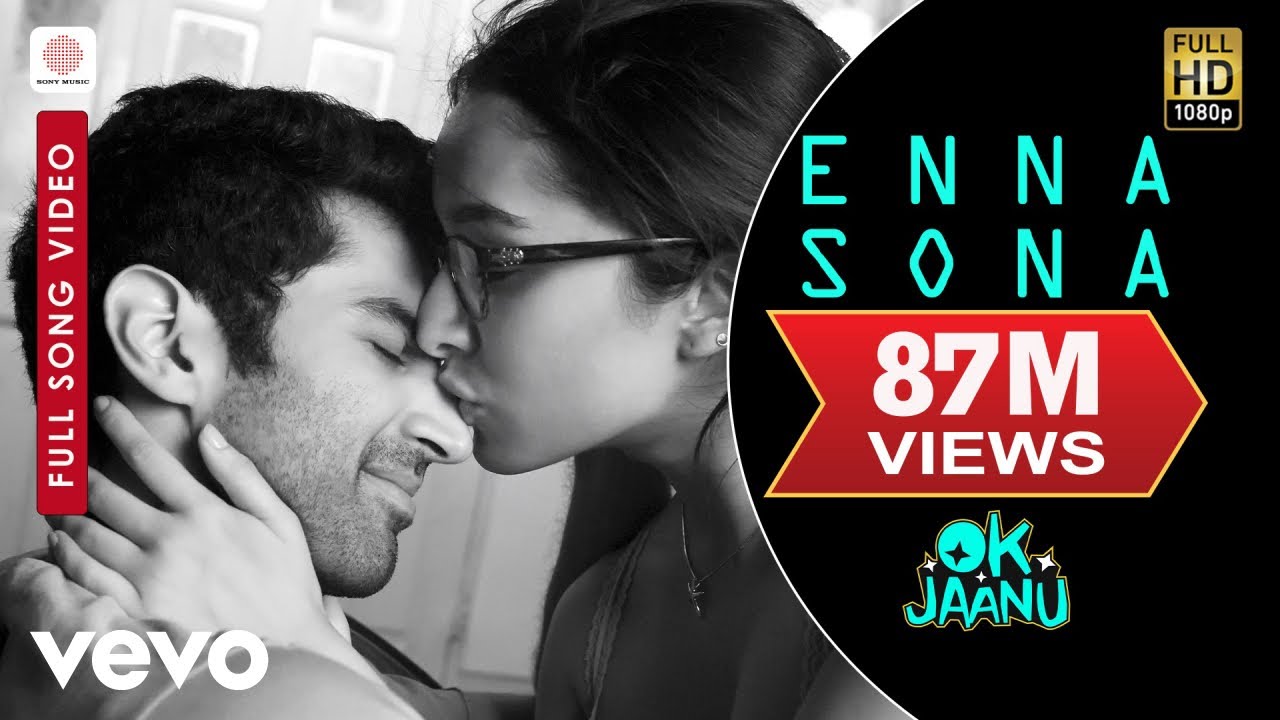 Enna Sona (Official Video) | OK Jaanu | Arijit Singh | Shraddha Kapoor | Aditya Roy Kapoor