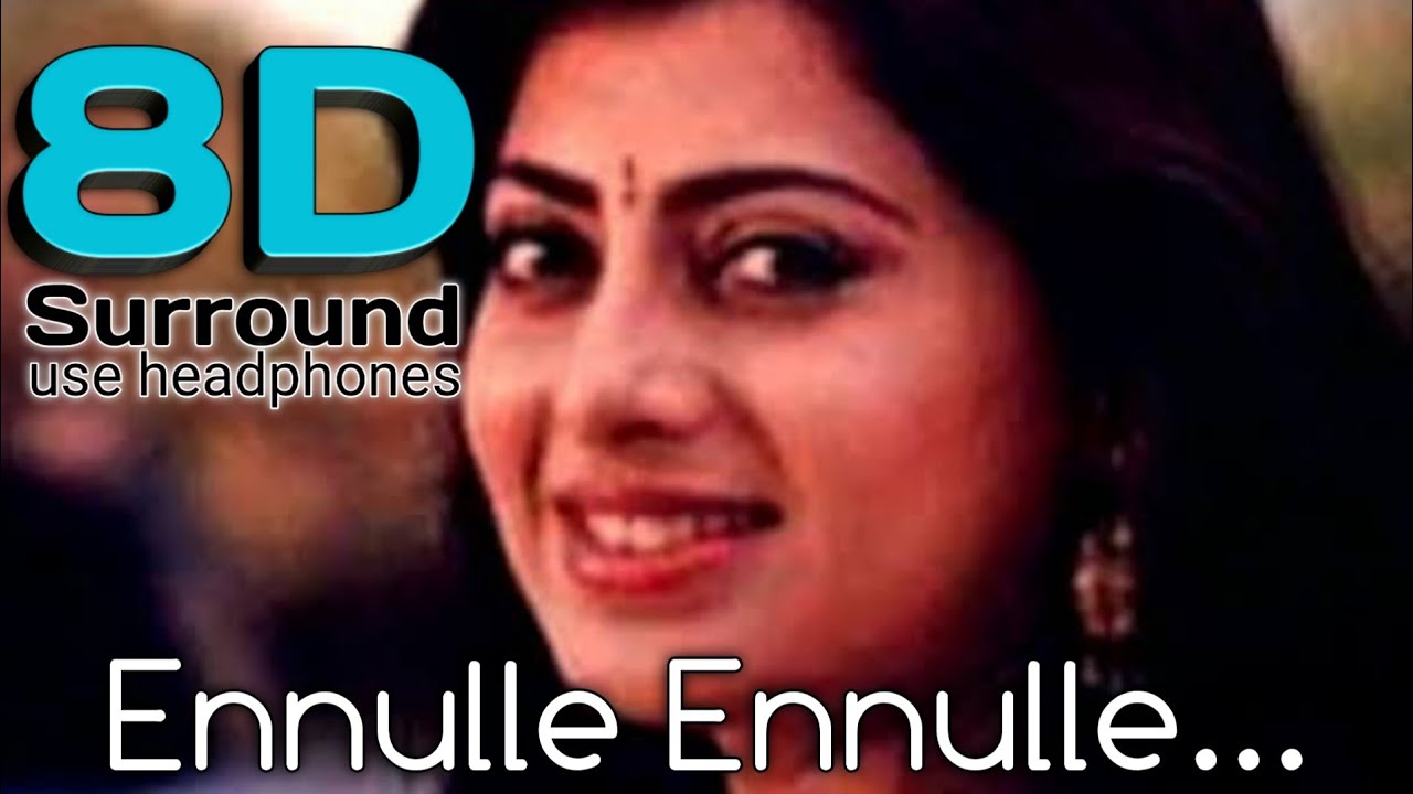 Ennulle Ennulle Song 8D | Valli-Ennulle Ennulle Video song | break free musix