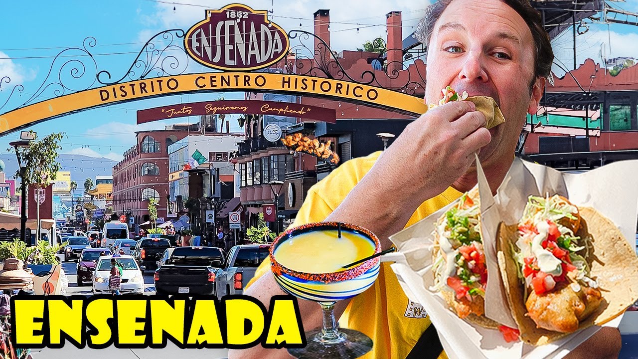 ENSENADA MEXICO: What to See, Do & Eat in 6 Hours