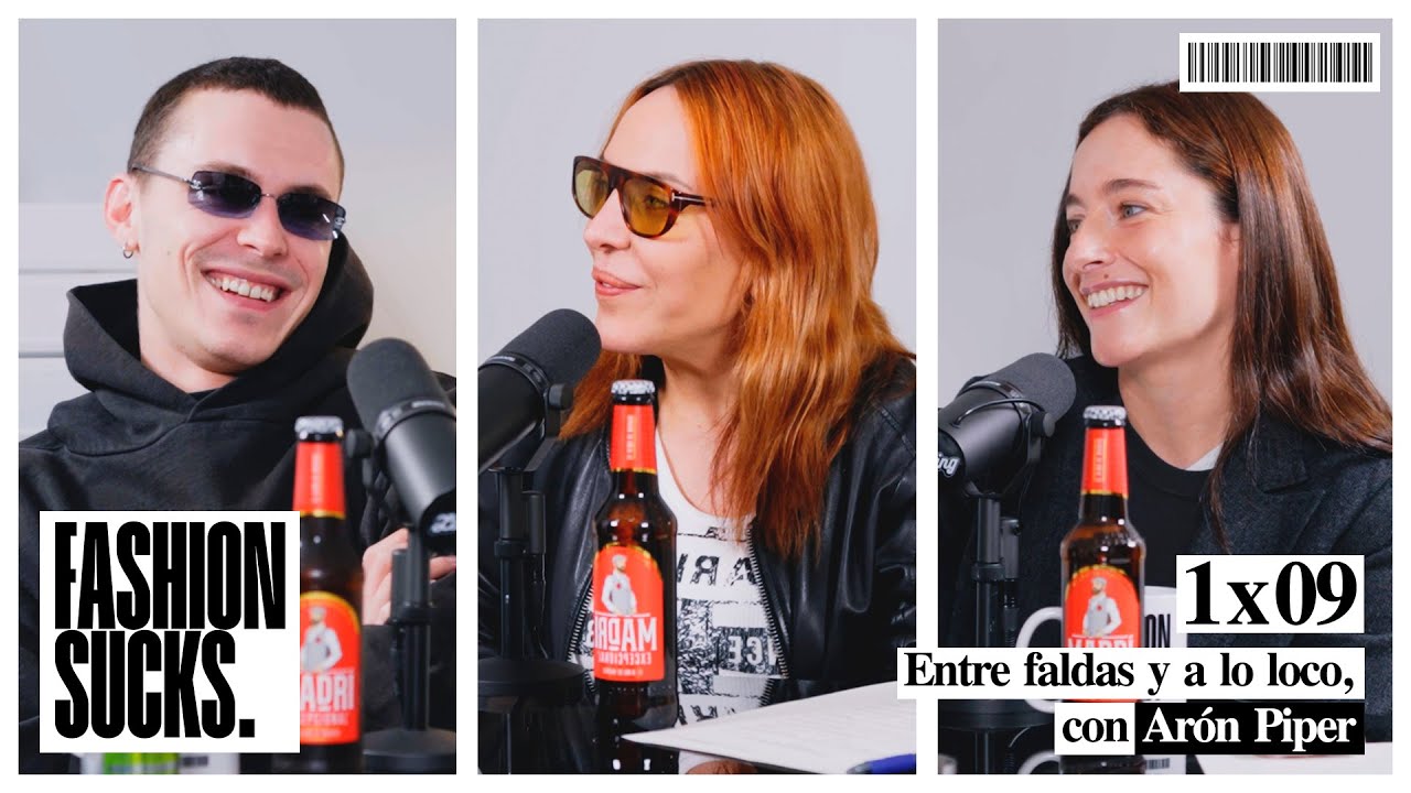 Entre faldas y a lo loco, con Arón Piper | Fashion Sucks 1x09