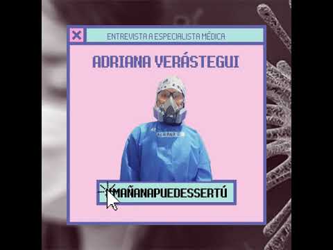 ENTREVISTA A ESPECIALISTA MÉDICA ADRIANA VERÁSTEGUI