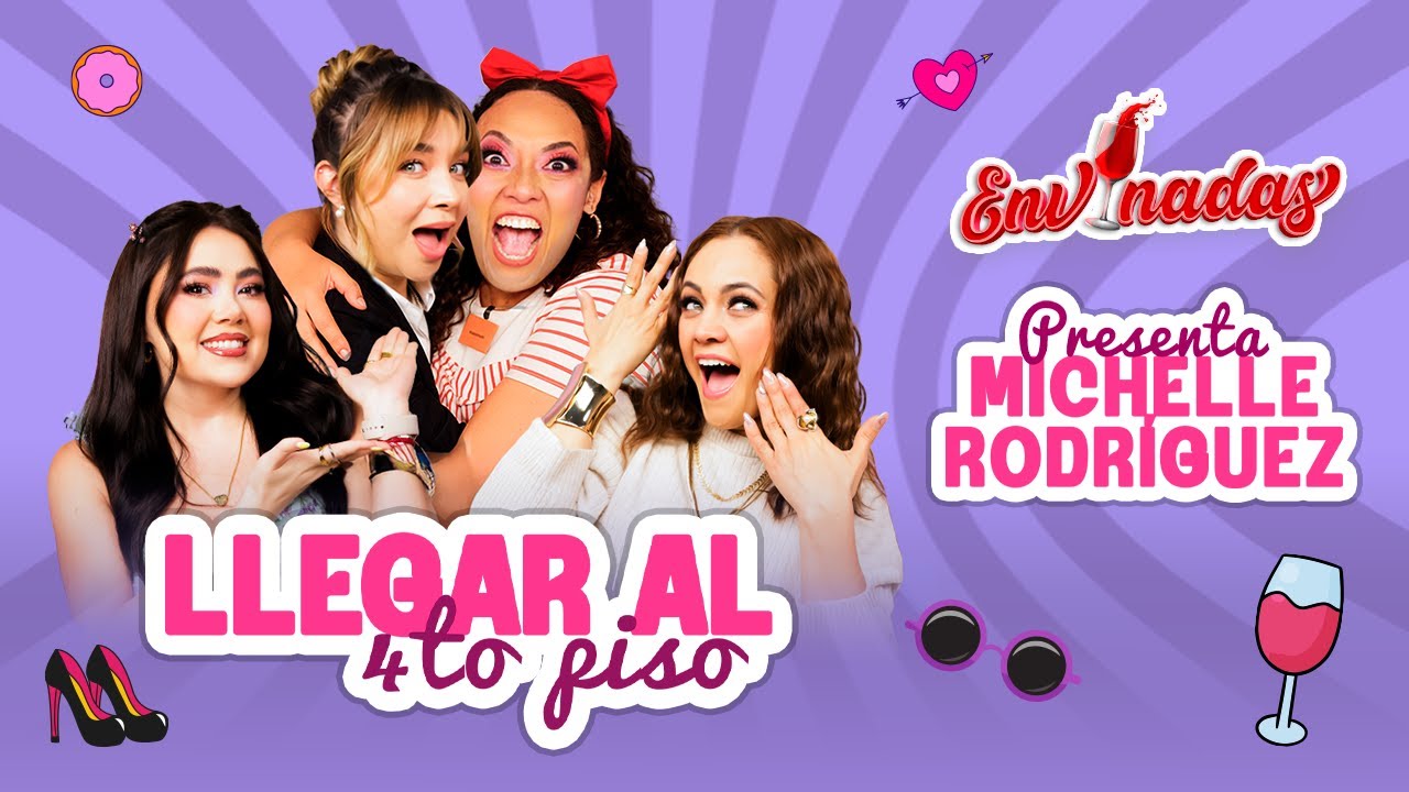 Envinadas Ft. Michelle Rodríguez - Llegar Al 4to Piso🍷 T. Wine - EP. 2