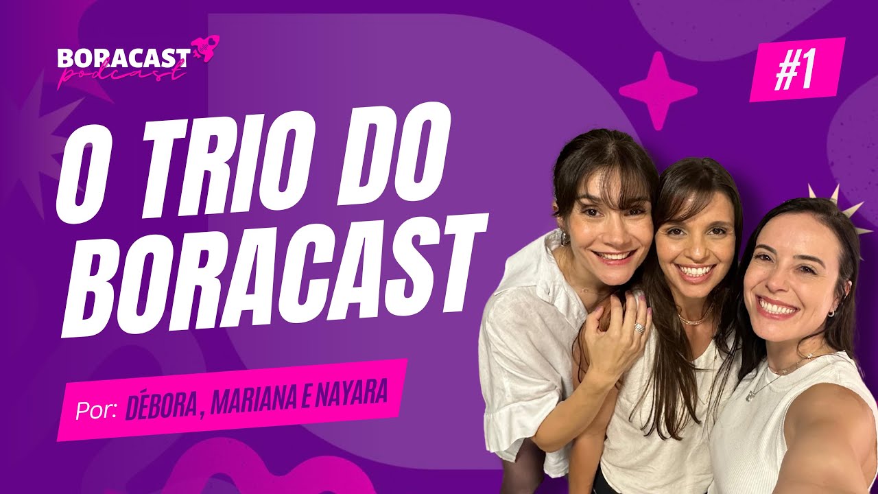 Ep. #1 - Vídeo de Estreia: O Trio do Boracast