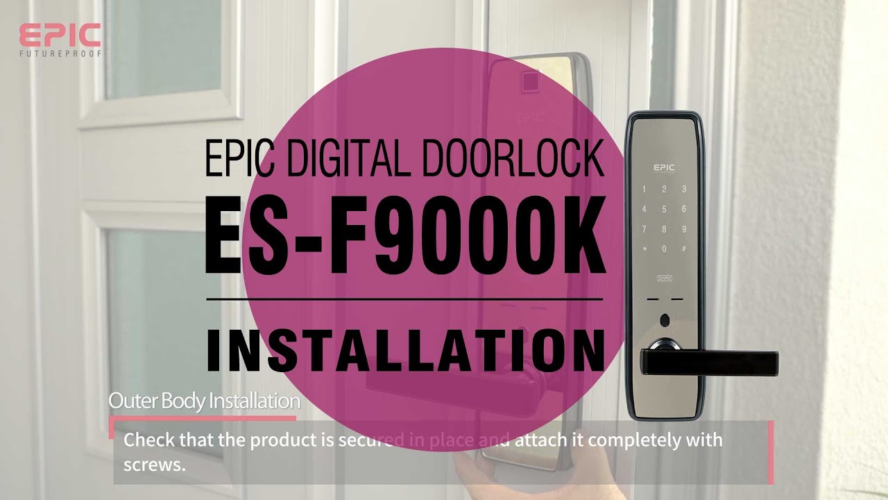 EPIC [ES-F9000K] Digital Door Lock Installation Guide