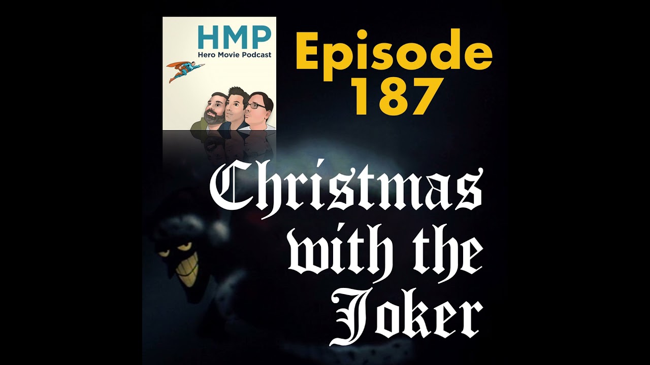 Episode 187- Batman the Animated Series- Christmas with the Joker