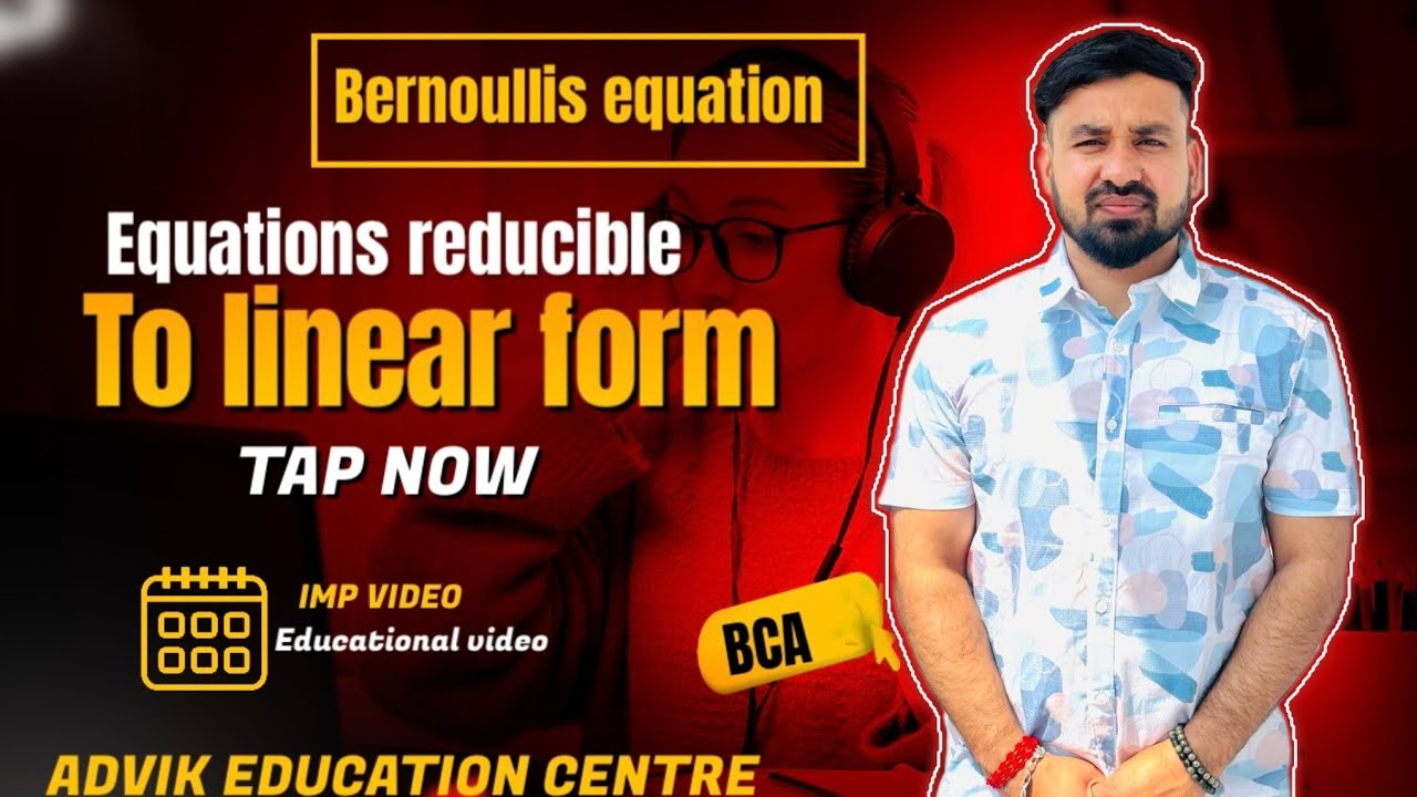 Equations reducible to linear form (Bernoullis equation) #BCA #Bsc#btech #polytechnic #growth #grow