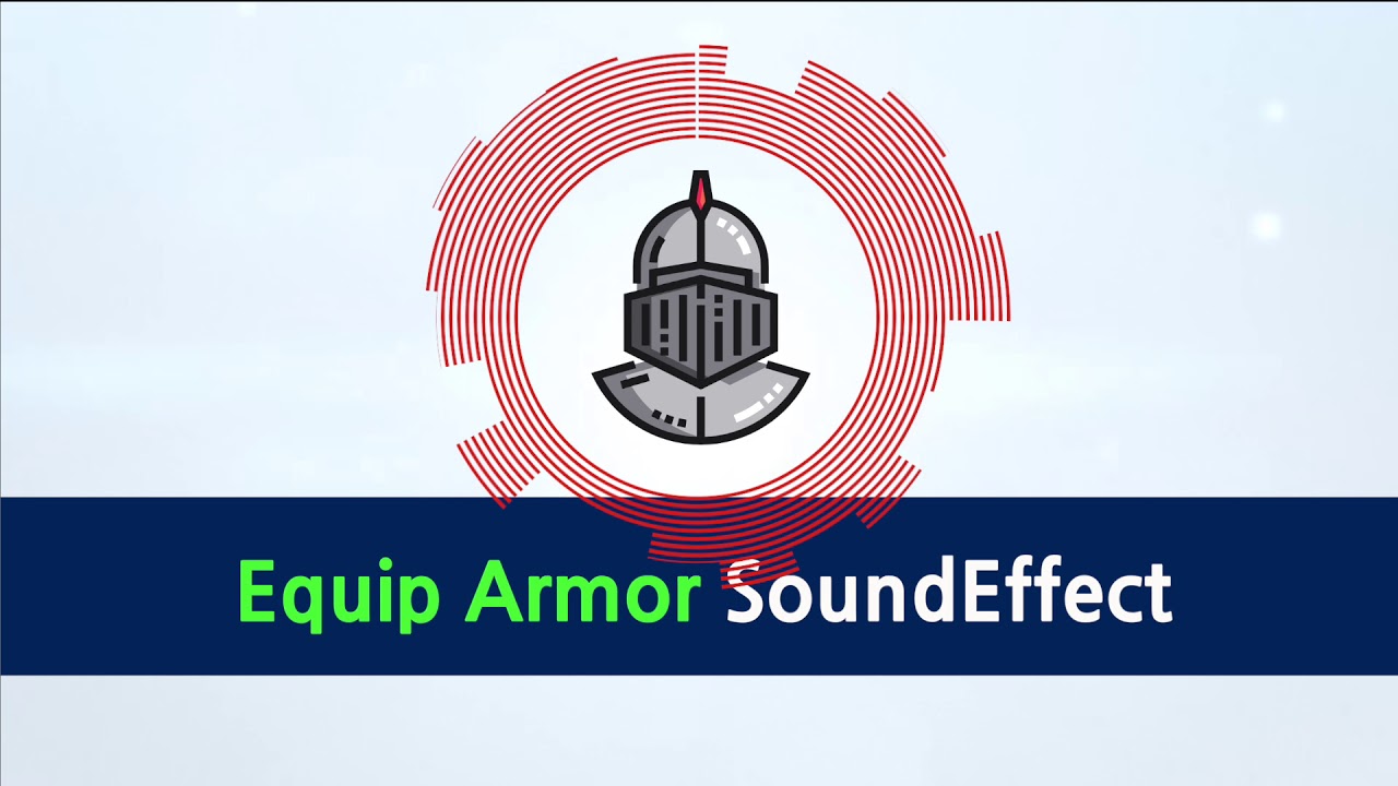 Equip Armor Sound Effect / Weapon, Armor