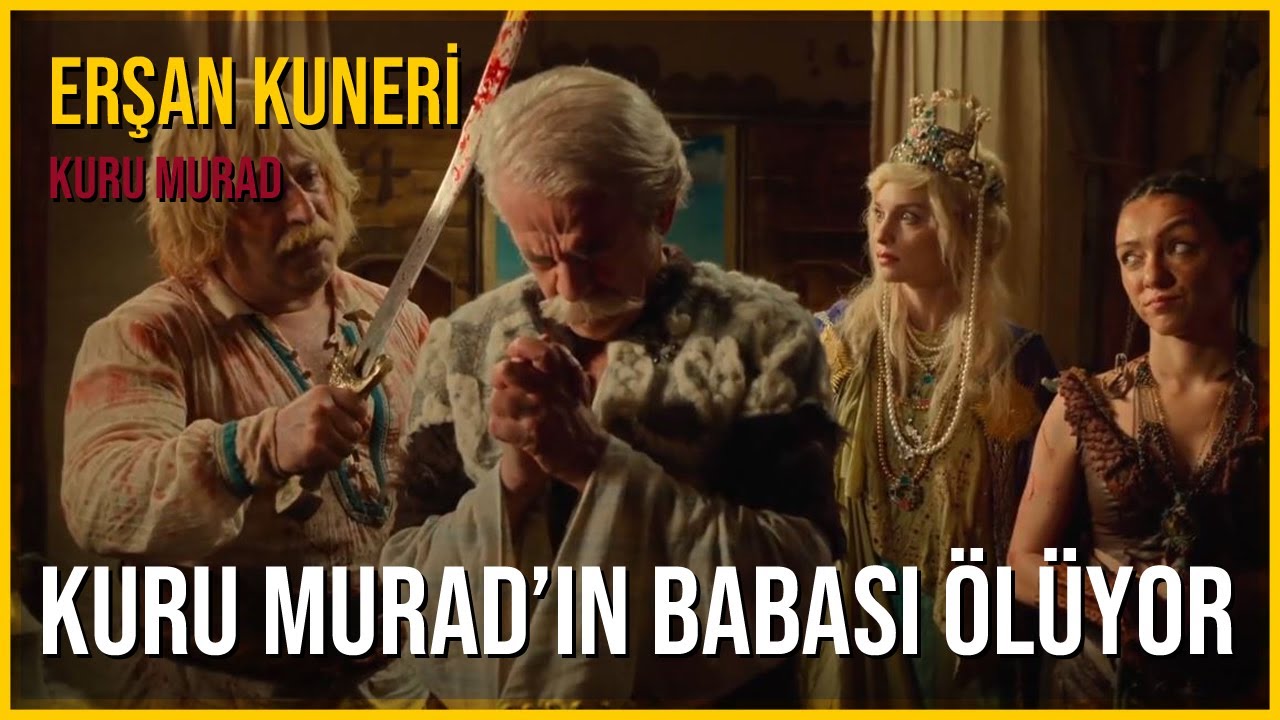 Erşan Kuneri - Kuru Murad | Kuru Murad'ın Babası Ölüyor | 1080p (HD) +18