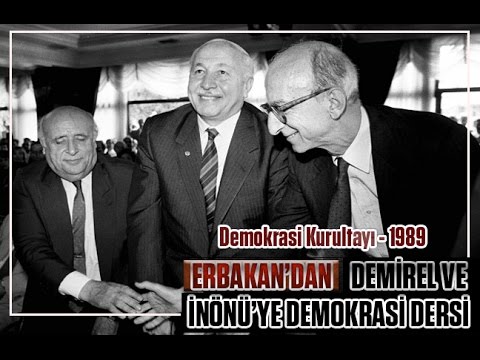 Erbakan Demokrasi Kurultayı-1989 Demirel ve İnönü'de oradalar