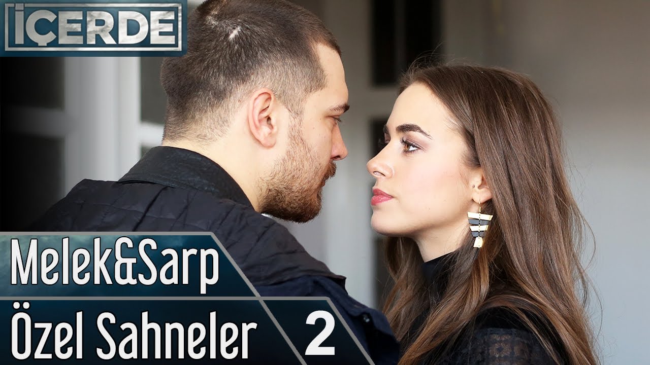 İçerde | Melek&Sarp Özel Sahneler 2
