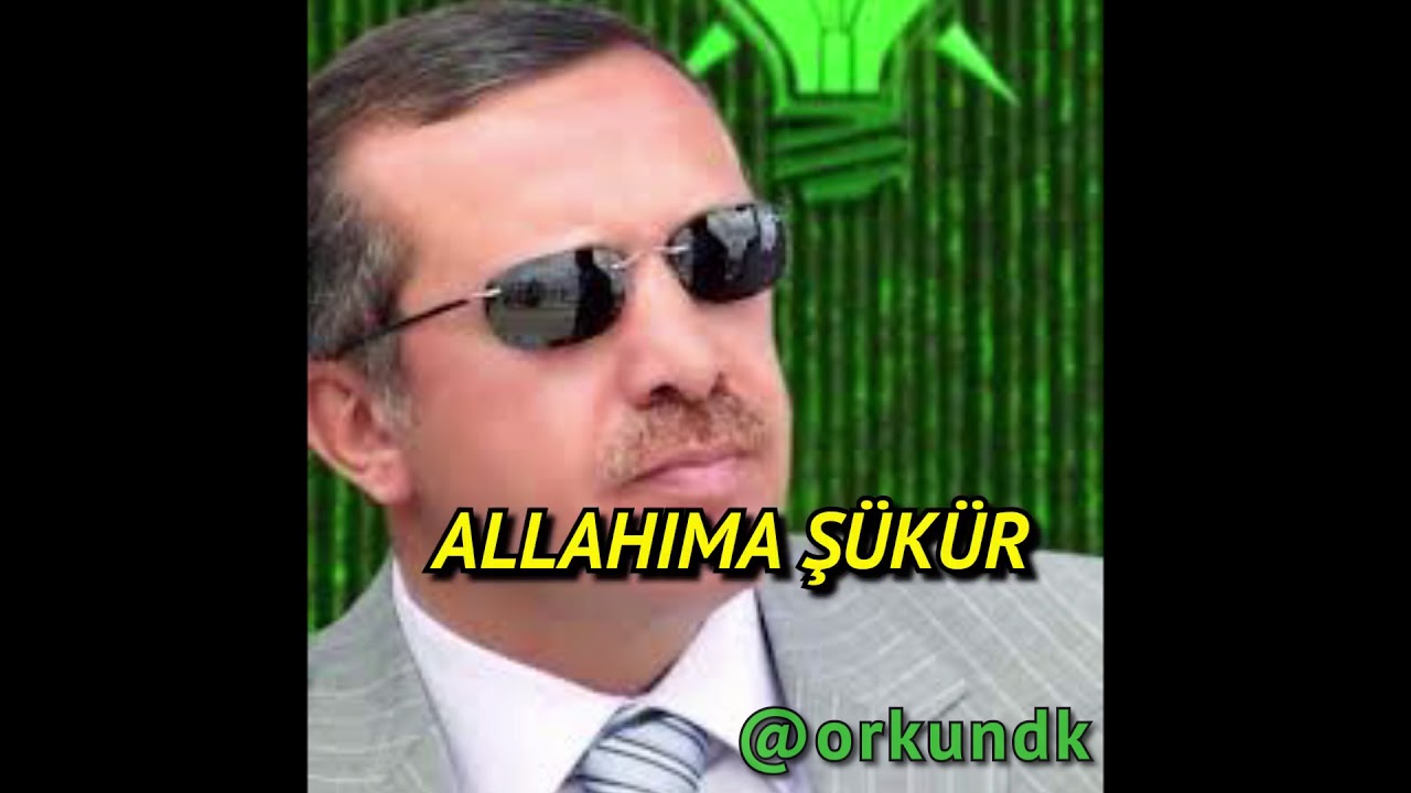 Erdogan - Thank God I'm The President Today
