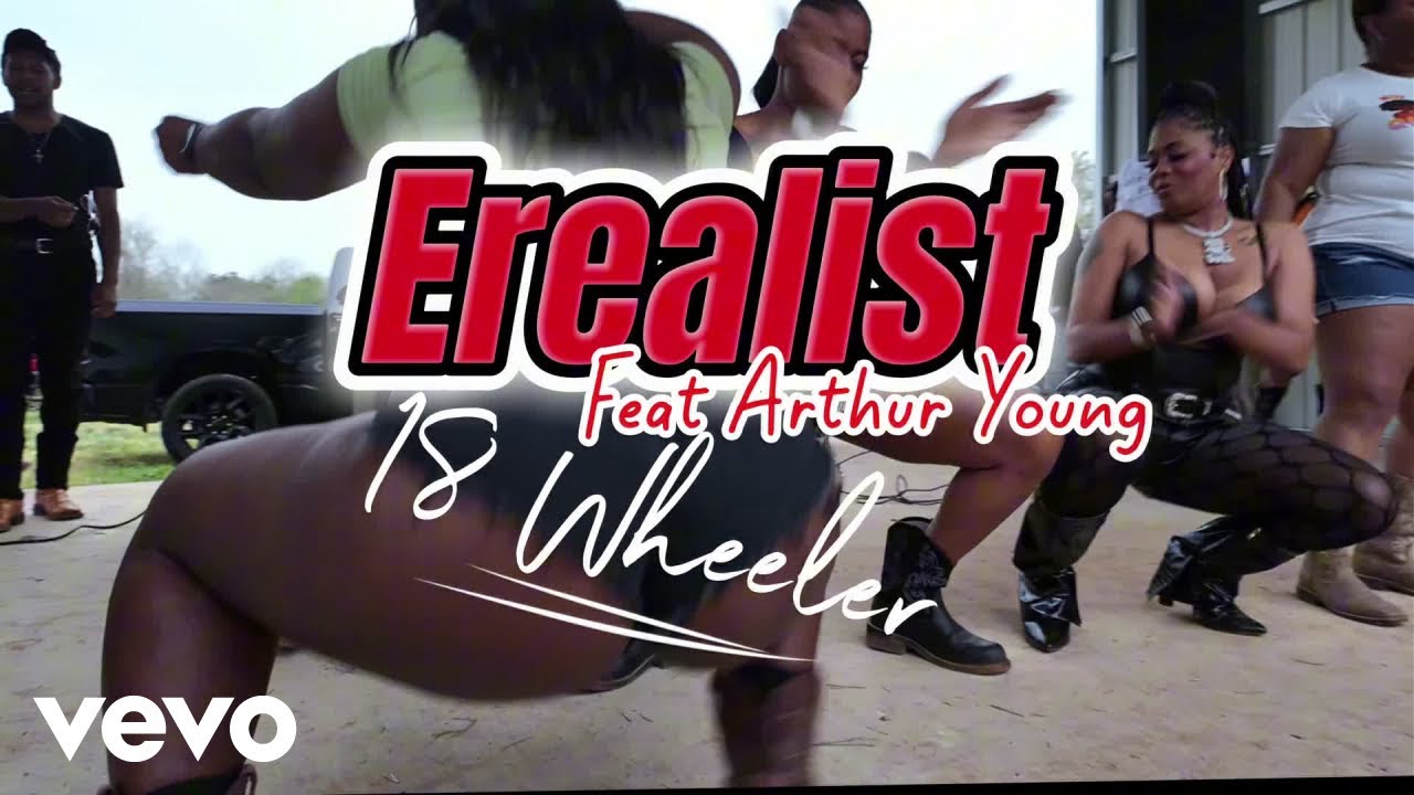 Erealist - 18 Wheeler (feat. Arthur Young) ft. Arthur Young