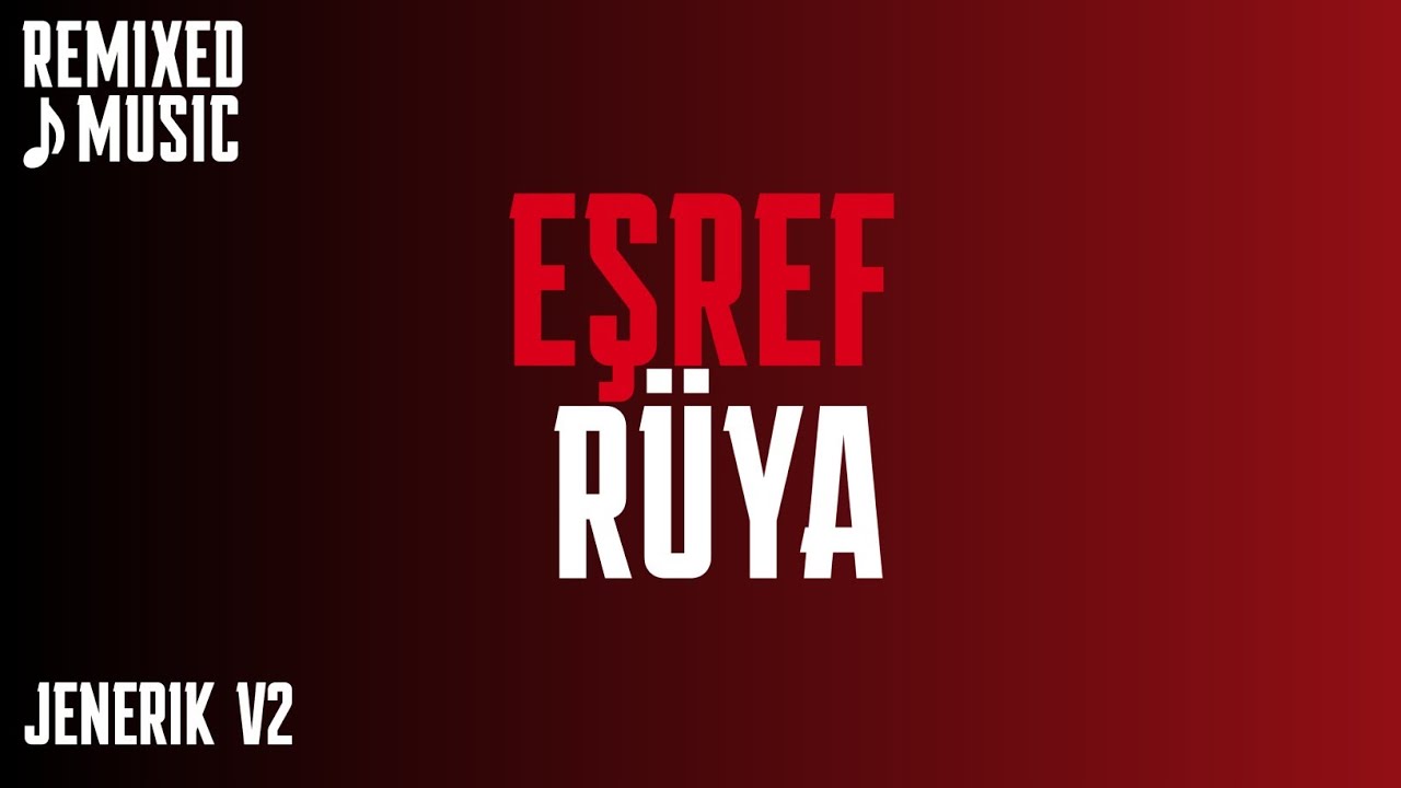 EŞREF RÜYA - JENERİK V2 | Epik Başlangıç! ✨ | Dizi Müziği 🎵 | (Resmi Jenerik) 🔥