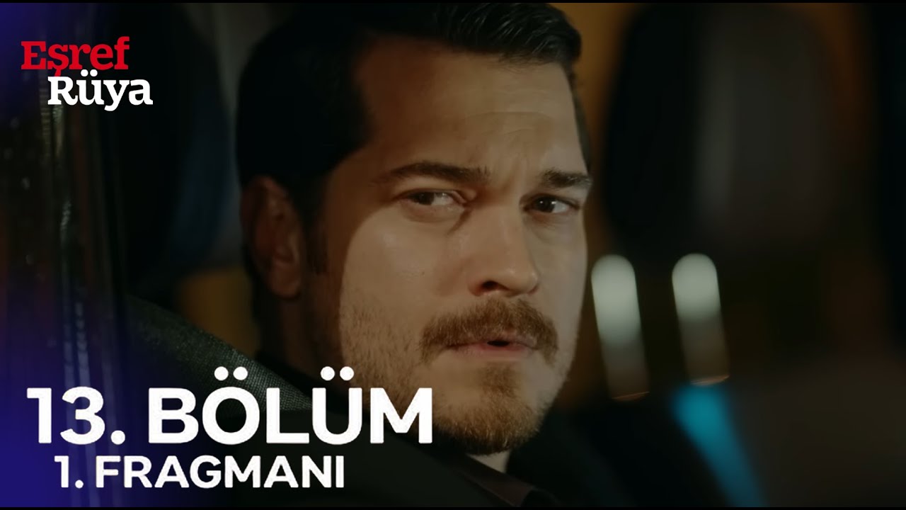 Eşref Rüya 13. Bölüm Fragmanı | Sezon Finali