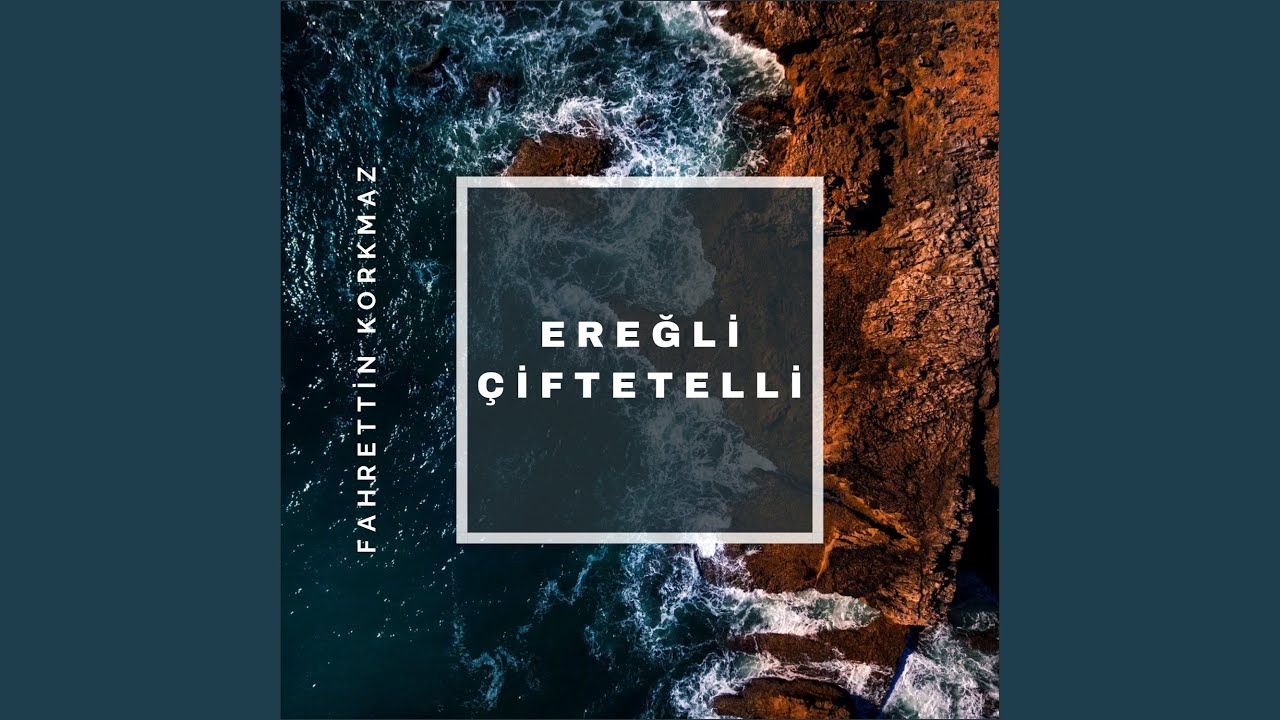 Ereğli (Çiftetelli)