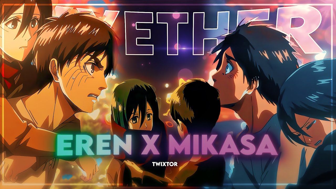 eren and mikasa twixtor clips for edit 4k60fps