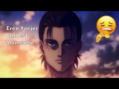 eren yeager coldest moments for 9 minutes straight